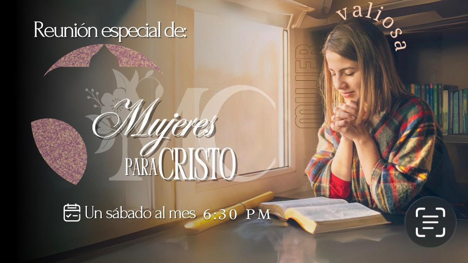 Mujeres para Cristo — Mujer valiosa, un sábado al mes 6:30 PM